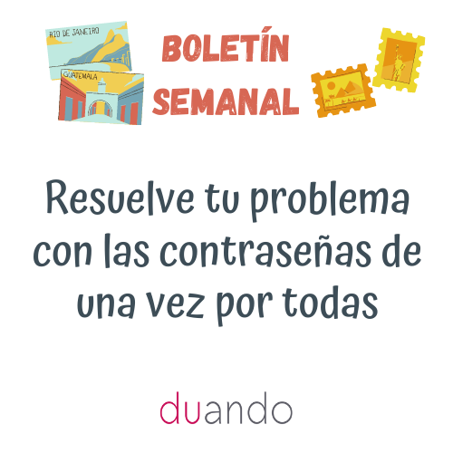 Resuelve tu problema con las contraseñas de una vez por todas