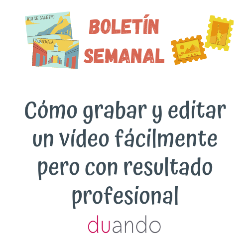 Cómo grabar y editar un vídeo fácilmente pero con resultado profesional