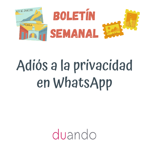 Adiós a la privacidad en WhatsApp