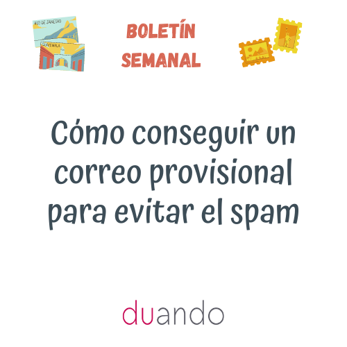 Cómo conseguir un correo provisional para evitar el spam