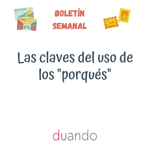 Las claves del uso de los «porqués»