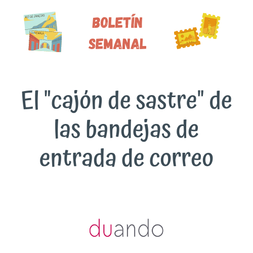 El "cajón de sastre" de las bandejas de entrada de correo Duando