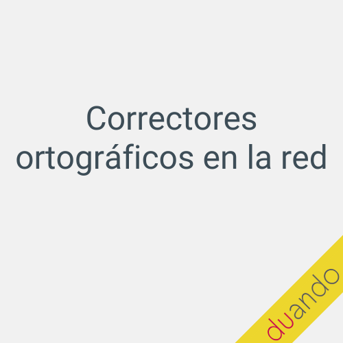 Correctores ortográficos en la red 5 Correctores ortograficos en la red